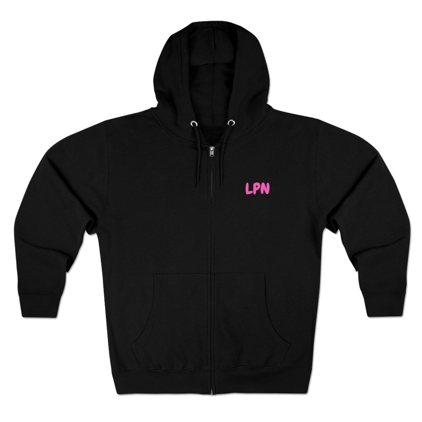 Do Not Talk To Me Because I Am Charting LPN Unisex Zip Hoodie