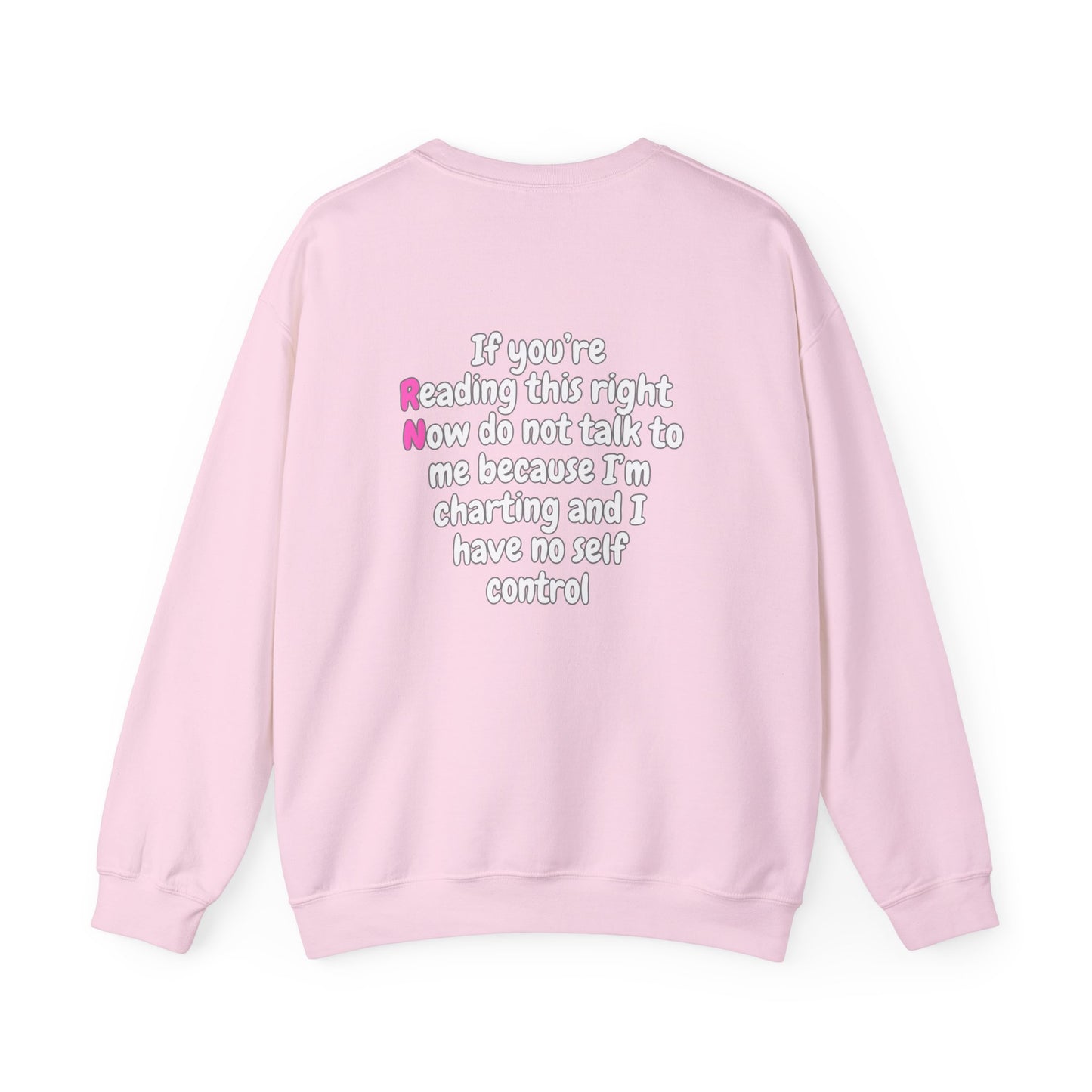 Do Not Talk To Me Right Now RN Front and Back Print Unisex Crewneck Sweatshirt