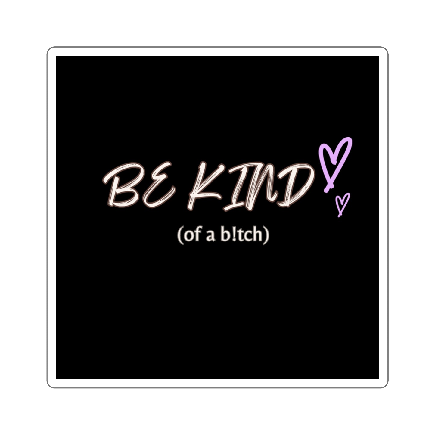 Be Kind Square Sticker