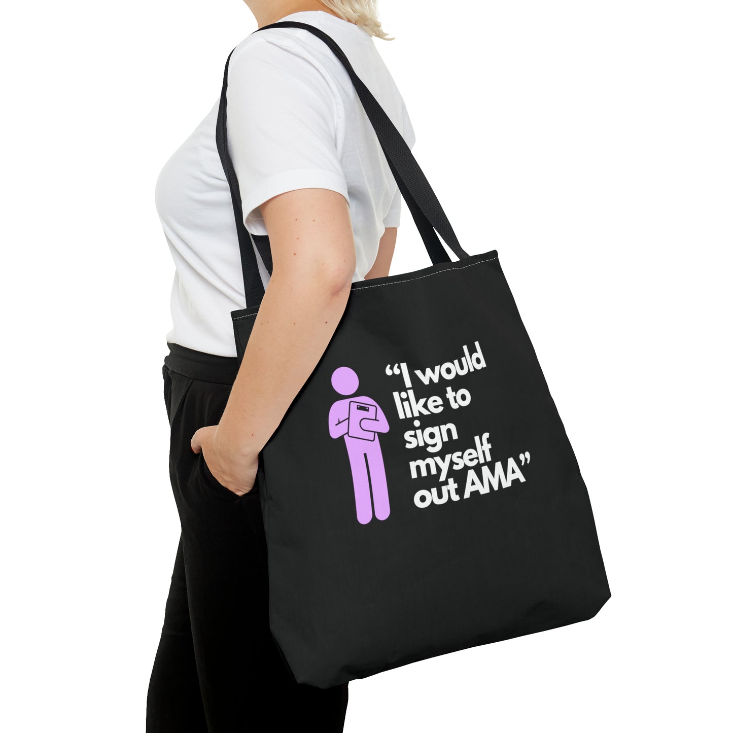 Sign Myself Out AMA Tote Bag