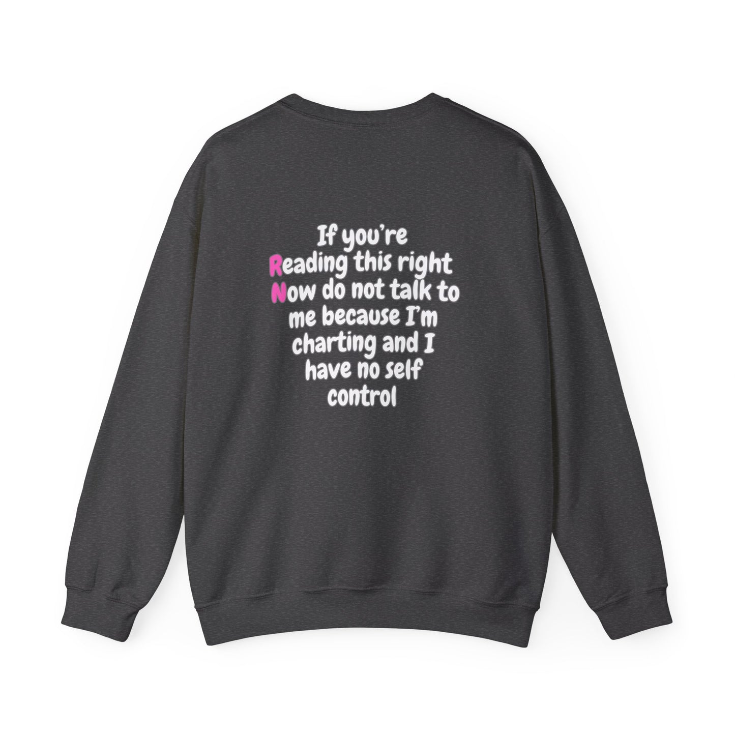 Do Not Talk To Me Right Now RN Front and Back Print Unisex Crewneck Sweatshirt