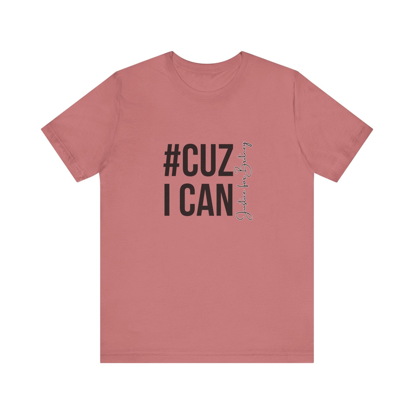 Cuz I Can Justice For Britney Unisex T Shirt