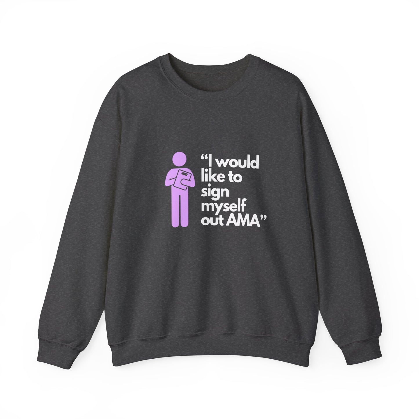 Sign Myself Out AMA Unisex Heavy Blend™ Crewneck Sweatshirt