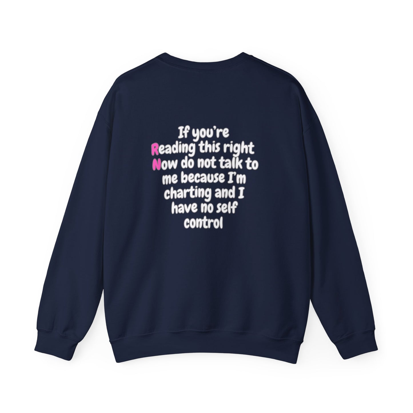 Do Not Talk To Me Right Now RN Front and Back Print Unisex Crewneck Sweatshirt