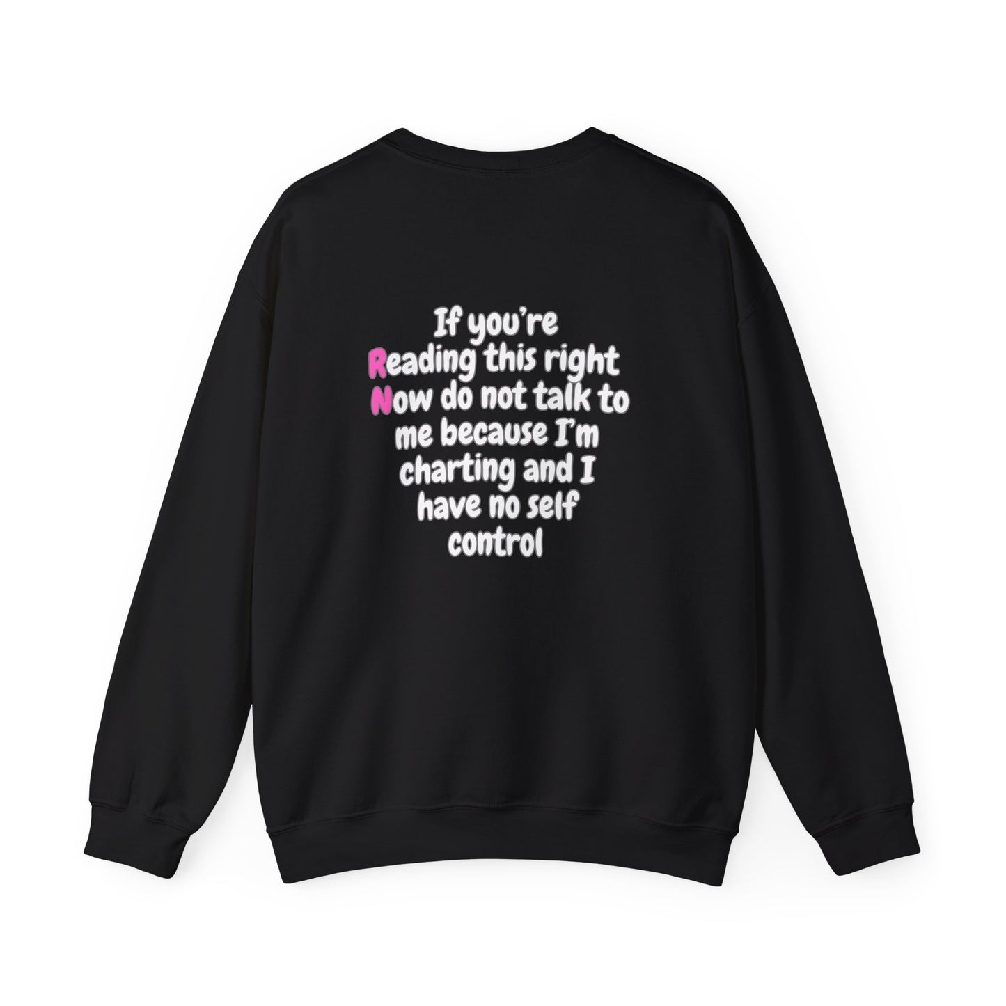 Do Not Talk To Me Right Now RN Front and Back Print Unisex Crewneck Sweatshirt