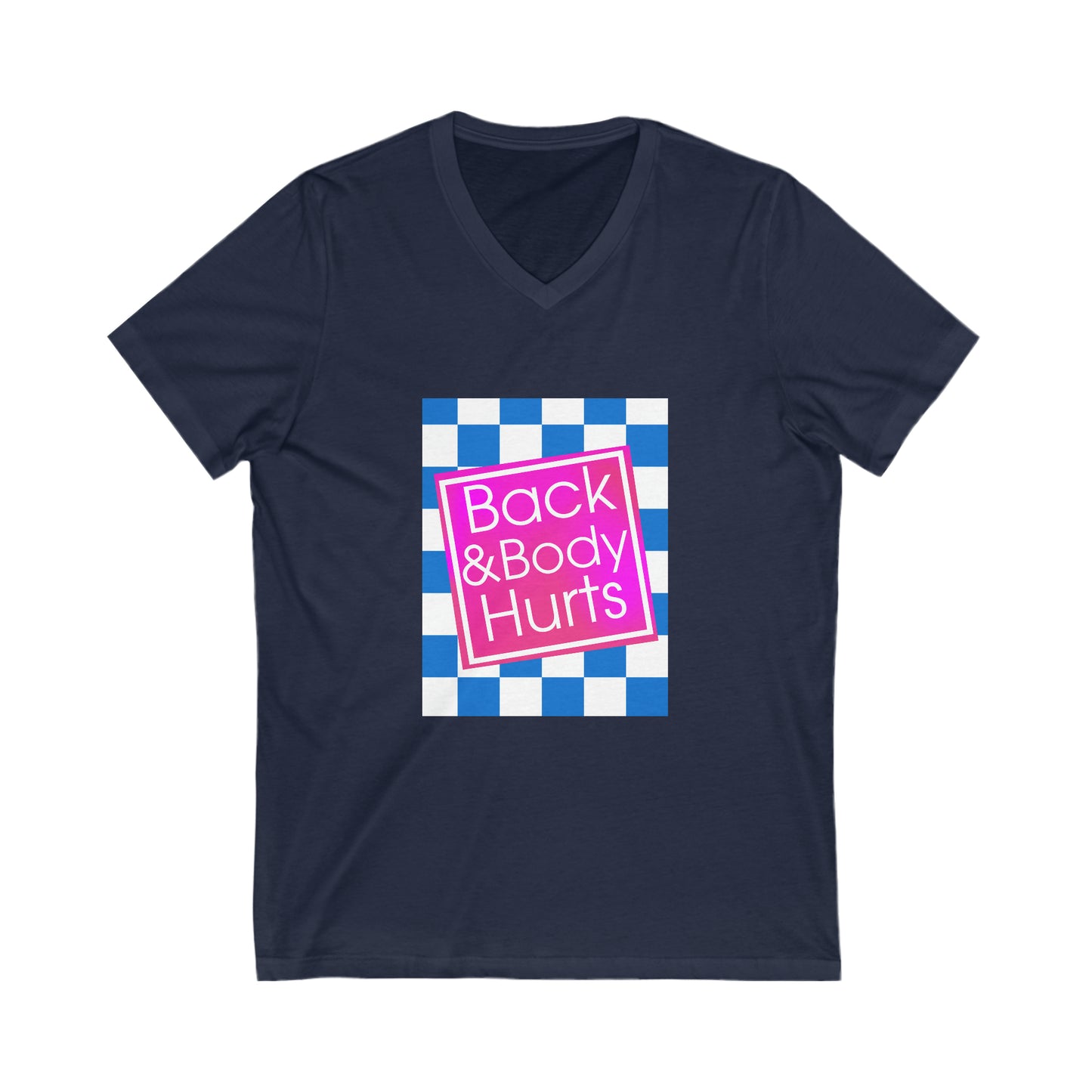 Back and Body Hurts Short Sleeve V-Neck Tee