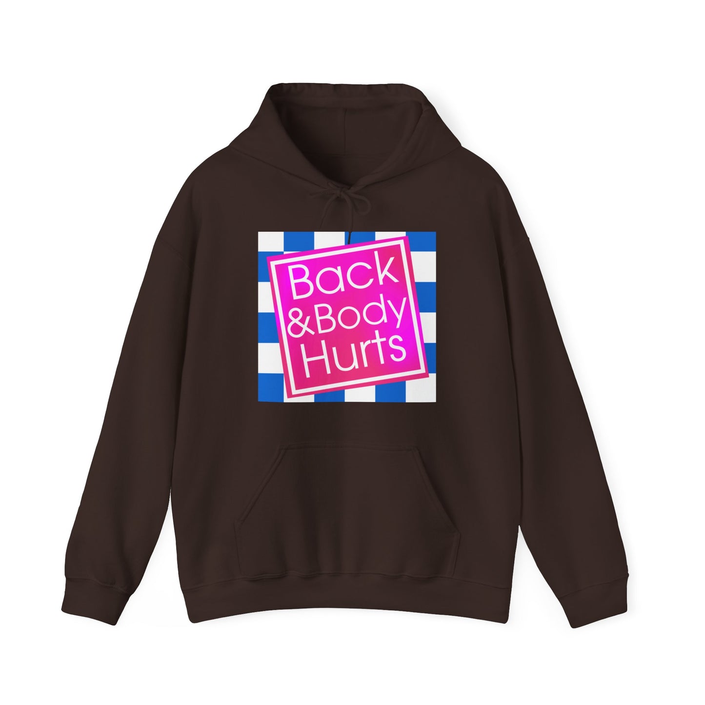 Back and Body Hurts Unisex Hooded Sweatshirt