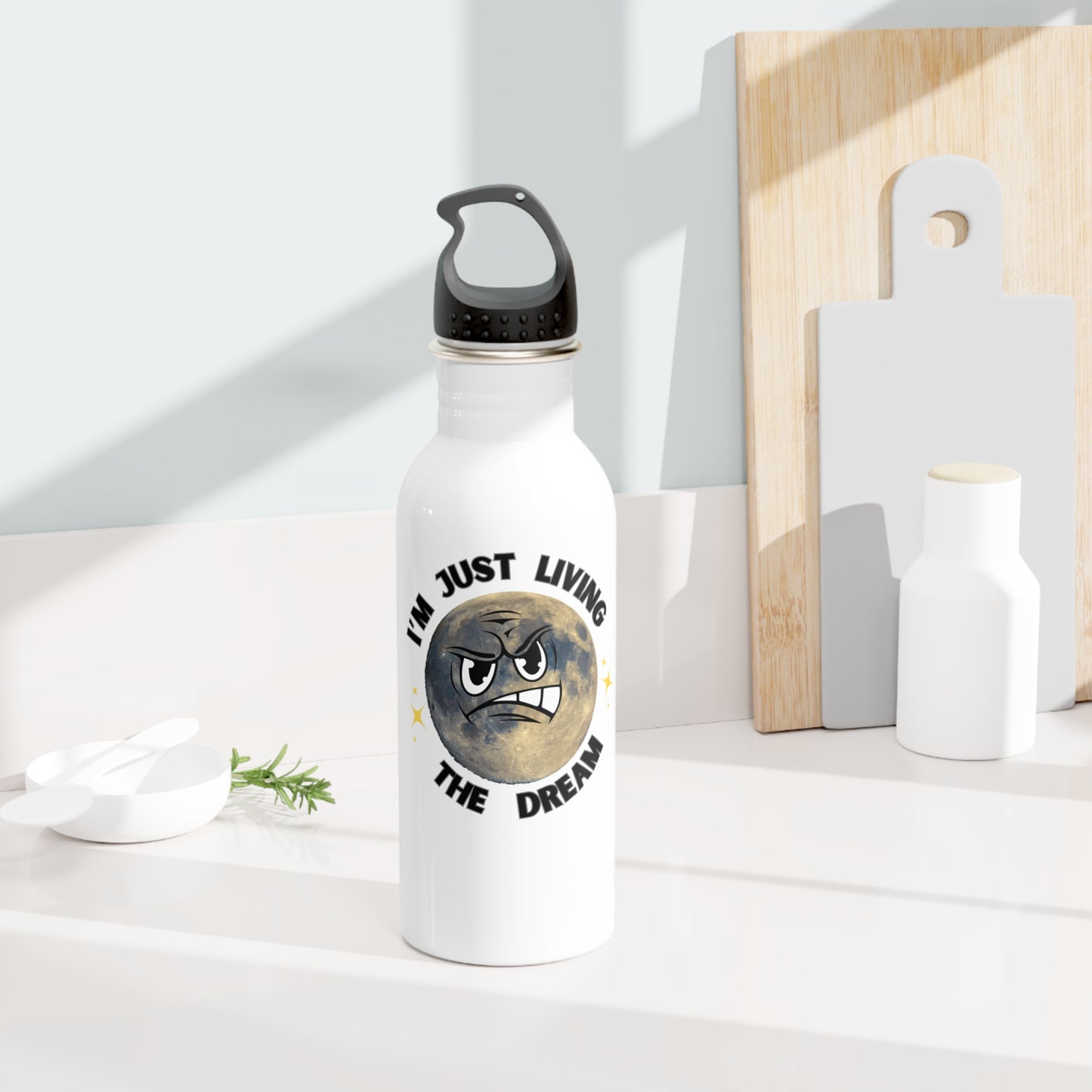 I'm Just Living The Dream Stainless Steel Water Bottle