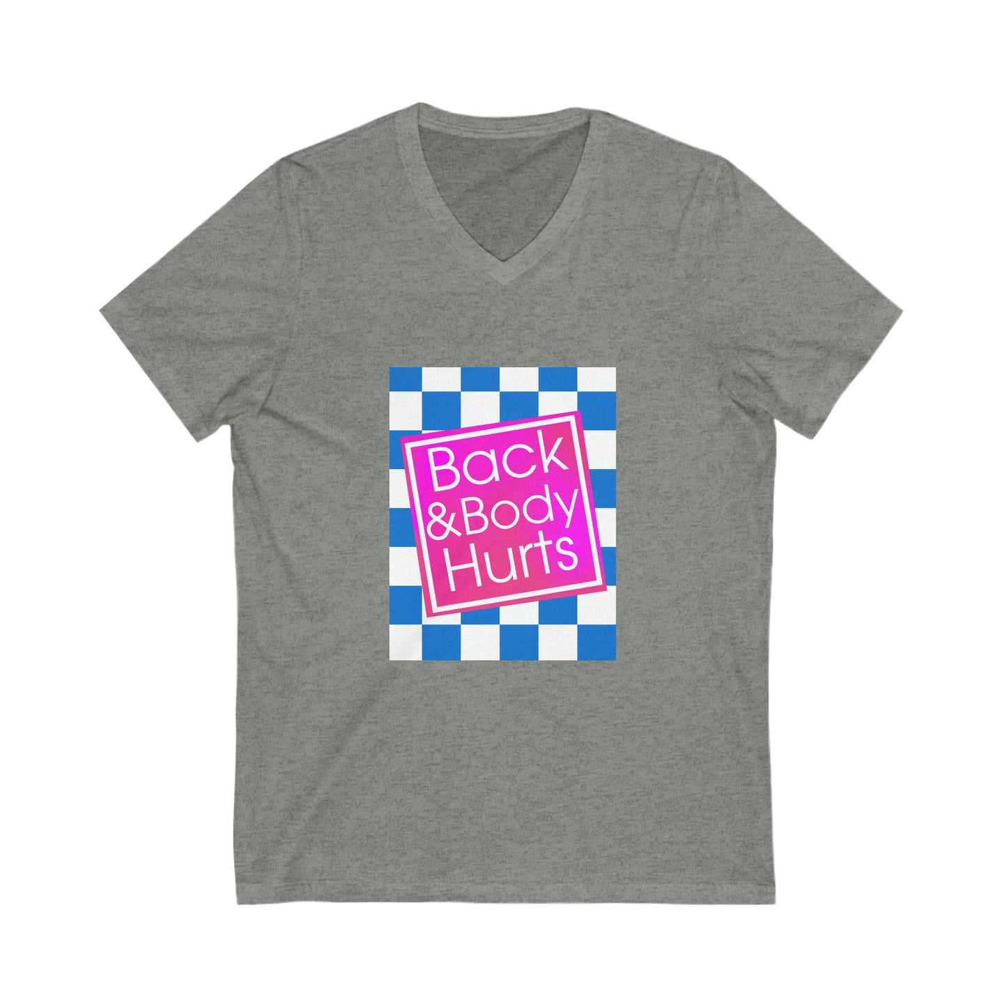 Back and Body Hurts Short Sleeve V-Neck Tee