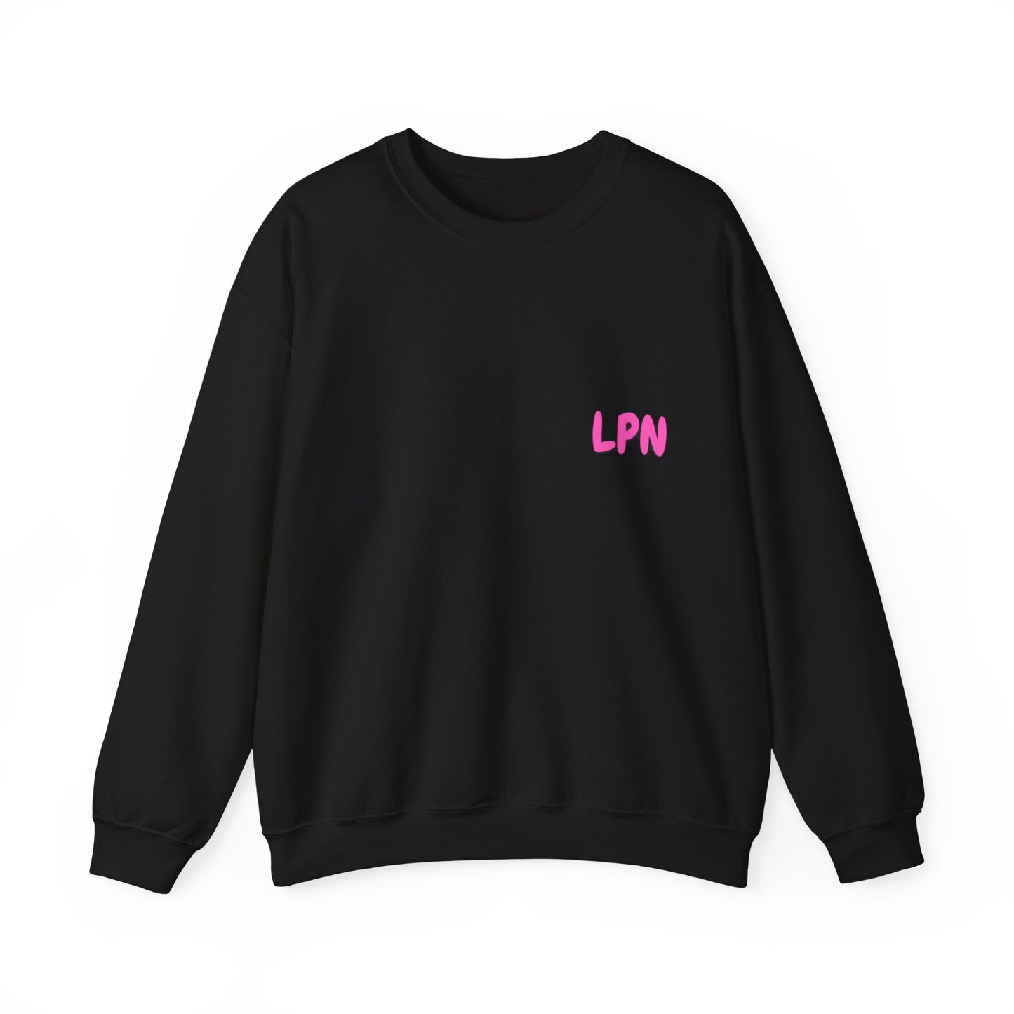 Do Not Talk To Me Because I Am Charting LPN Unisex Heavy Blend™ Crewneck Sweatshirt 2 Sided Print