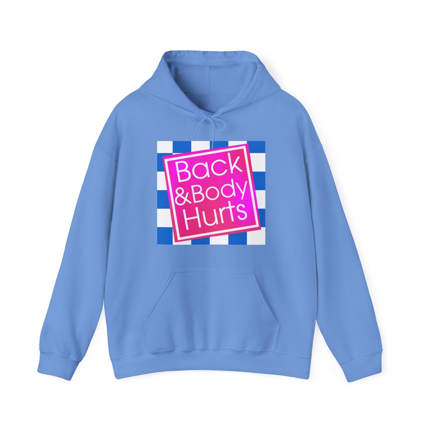 Back and Body Hurts Unisex Hooded Sweatshirt