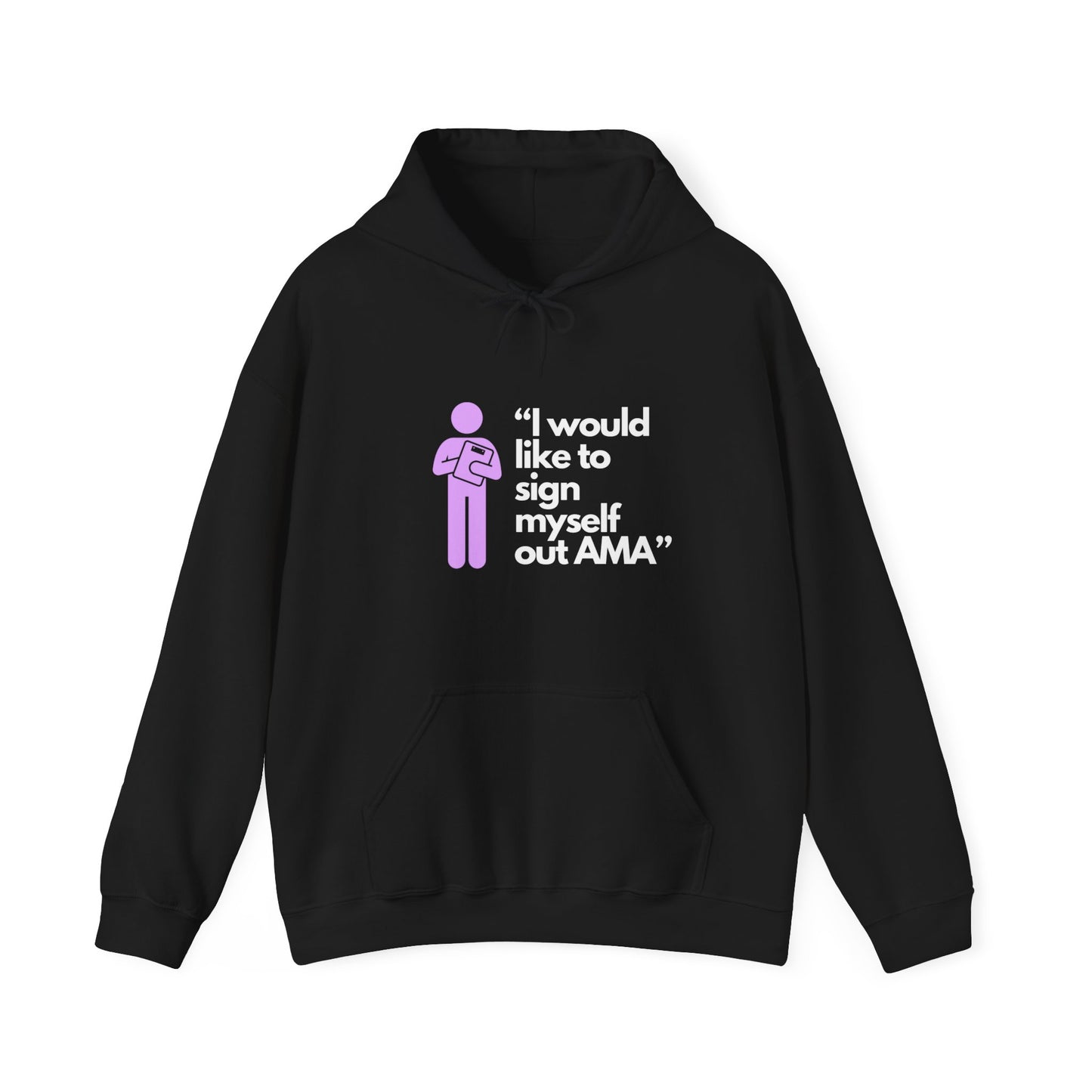 Sign Myself Out AMA Unisex Hooded Sweatshirt