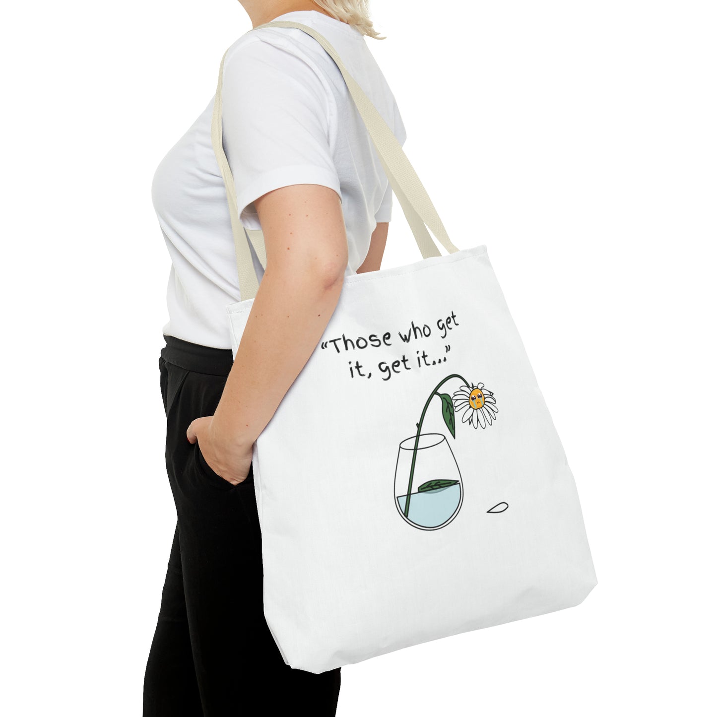 Those Who Get It Get It Tote Bag (AOP)