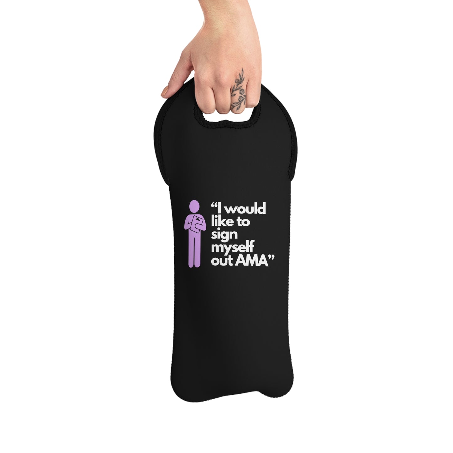 Sign Myself Out AMA Wine Tote Bag