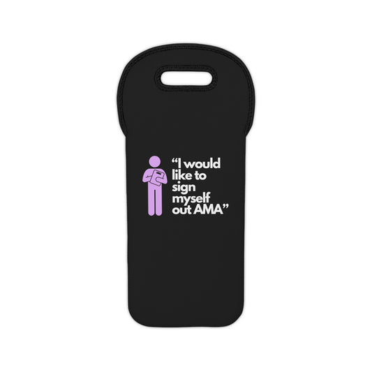 Sign Myself Out AMA Wine Tote Bag