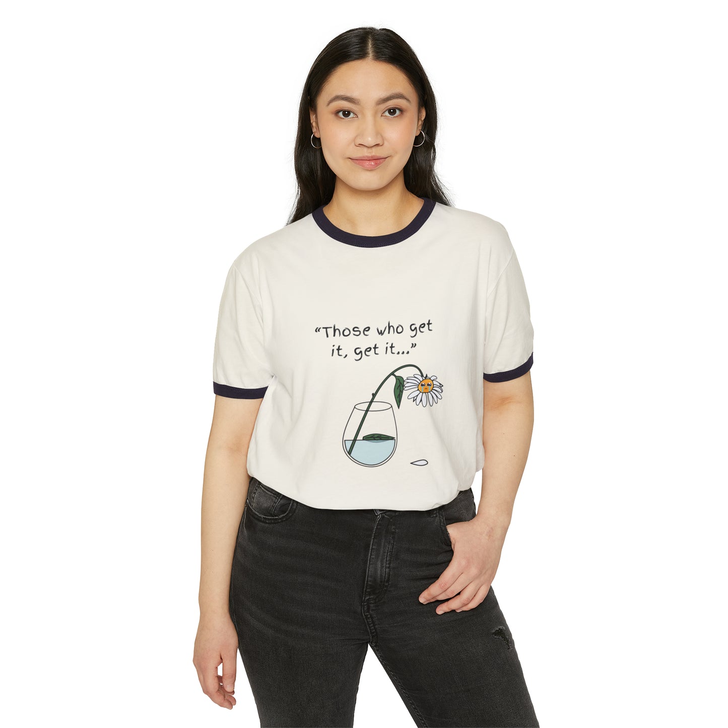 Those Who Get It, Get It Unisex Cotton Ringer T-Shirt