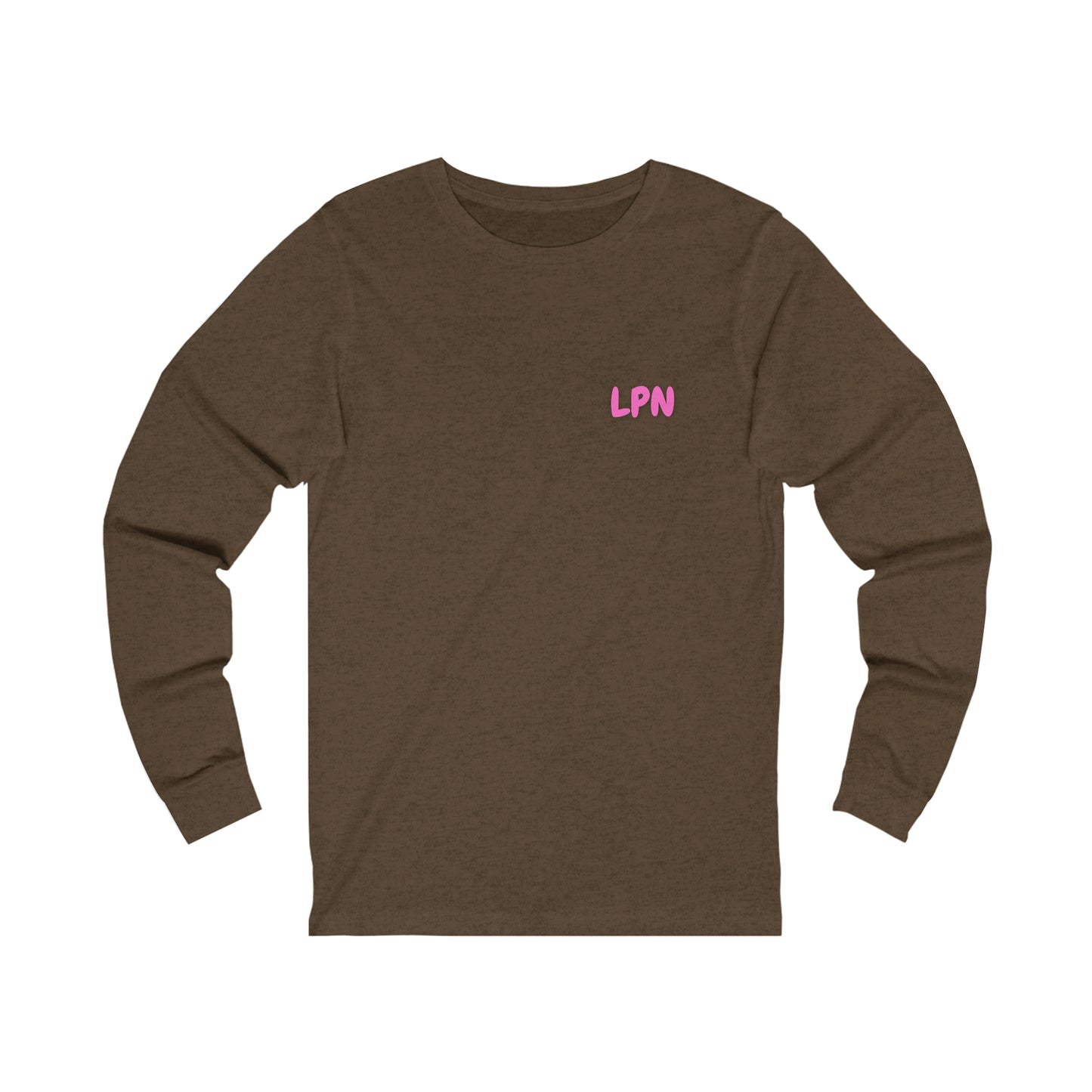 Do Not Talk To Me Because I Am Charting LPN 2 Sided Print Unisex Long Sleeve Tee