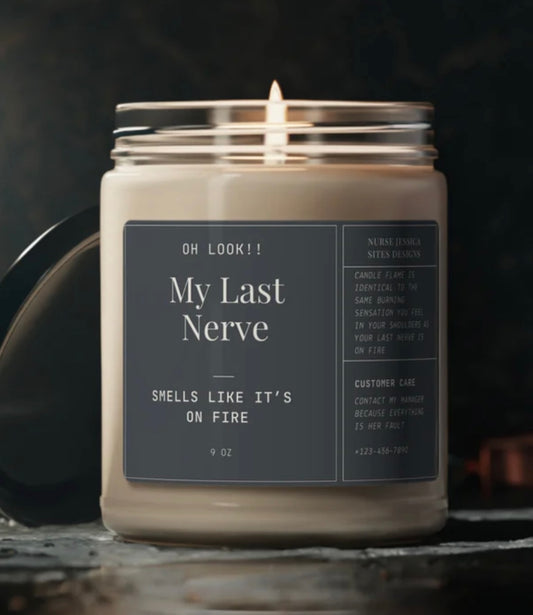 My Last Nerve Scented Soy Candle, 9oz